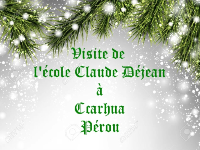 Noël 2019 - Ecole Ccarhua - Perou